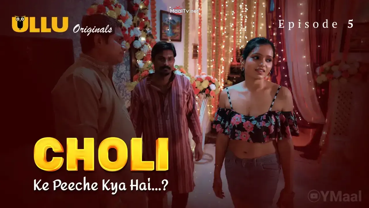 Choli Ke Peeche Kya Hai Episode 5 (ULLU Web Series)