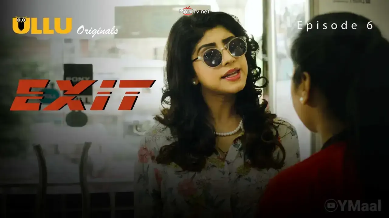 Exit Episode 6 (ULLU Web Series)