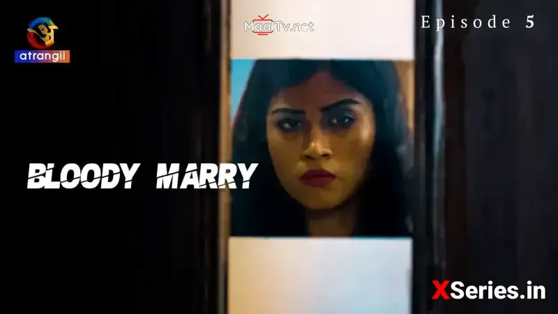 Bloody Marry Episode 5 (Atrangii Web Series)