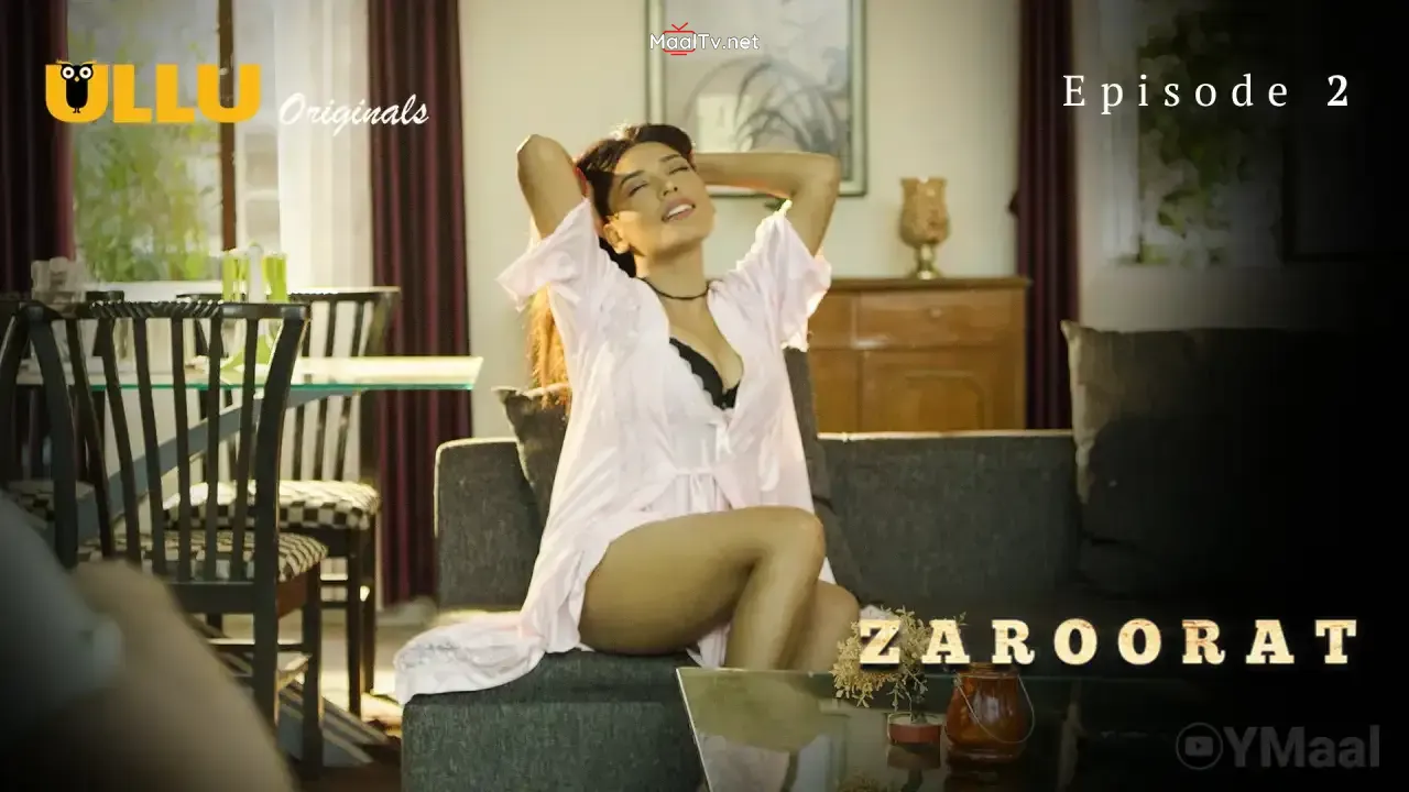 Zaroorat Episode 2 (ULLU Web Series)