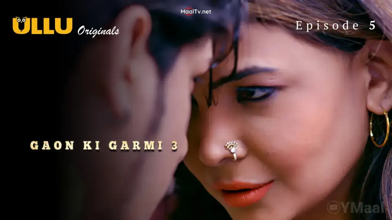 Gaon Ki Garmi 3 Episode 5 (ULLU Web Series)