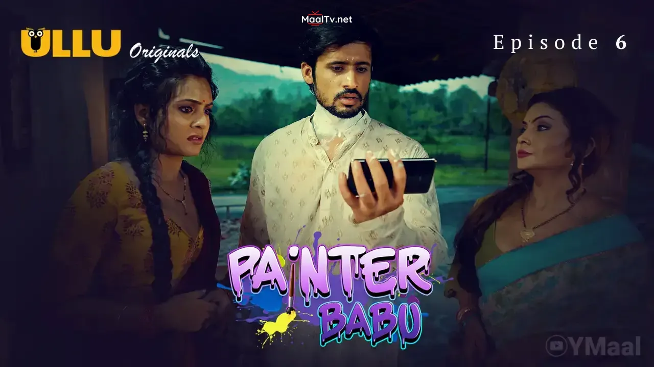 Painter Babu Episode 6 (ULLU Web Series)