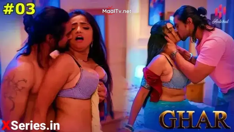Ghar Episode 3 (Hulchul Web Series)