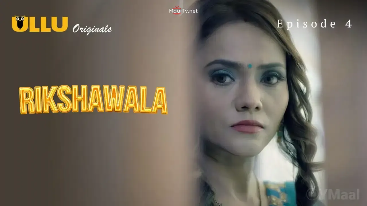 Rikshawala Episode 4 (ULLU Web Series)
