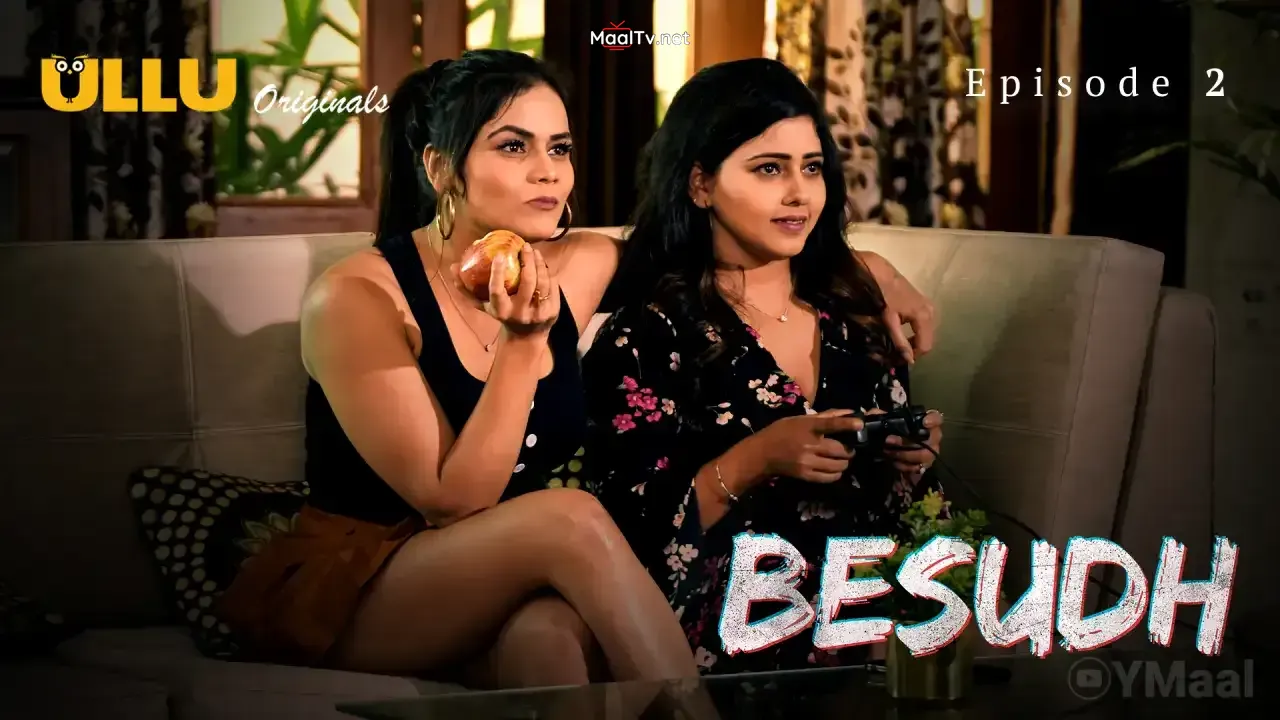 Besudh Episode 2 (ULLU Web Series)