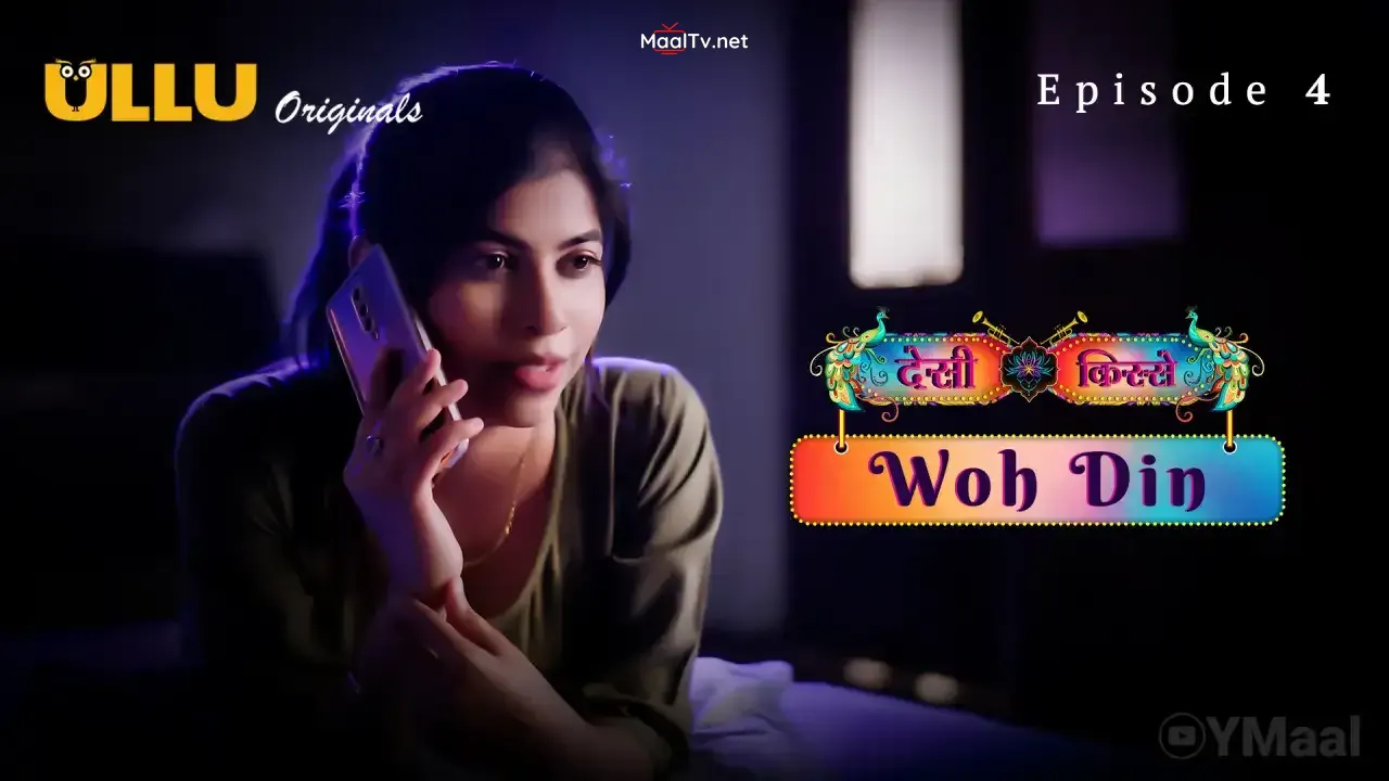 Desi Kisse Woh Din Episode 4 (ULLU Web Series)