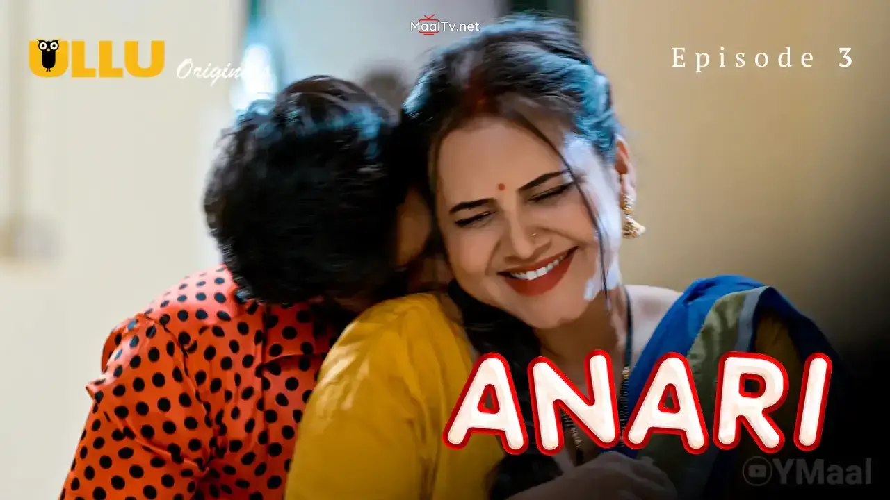 Anari Episode 3 (ULLU Web Series)