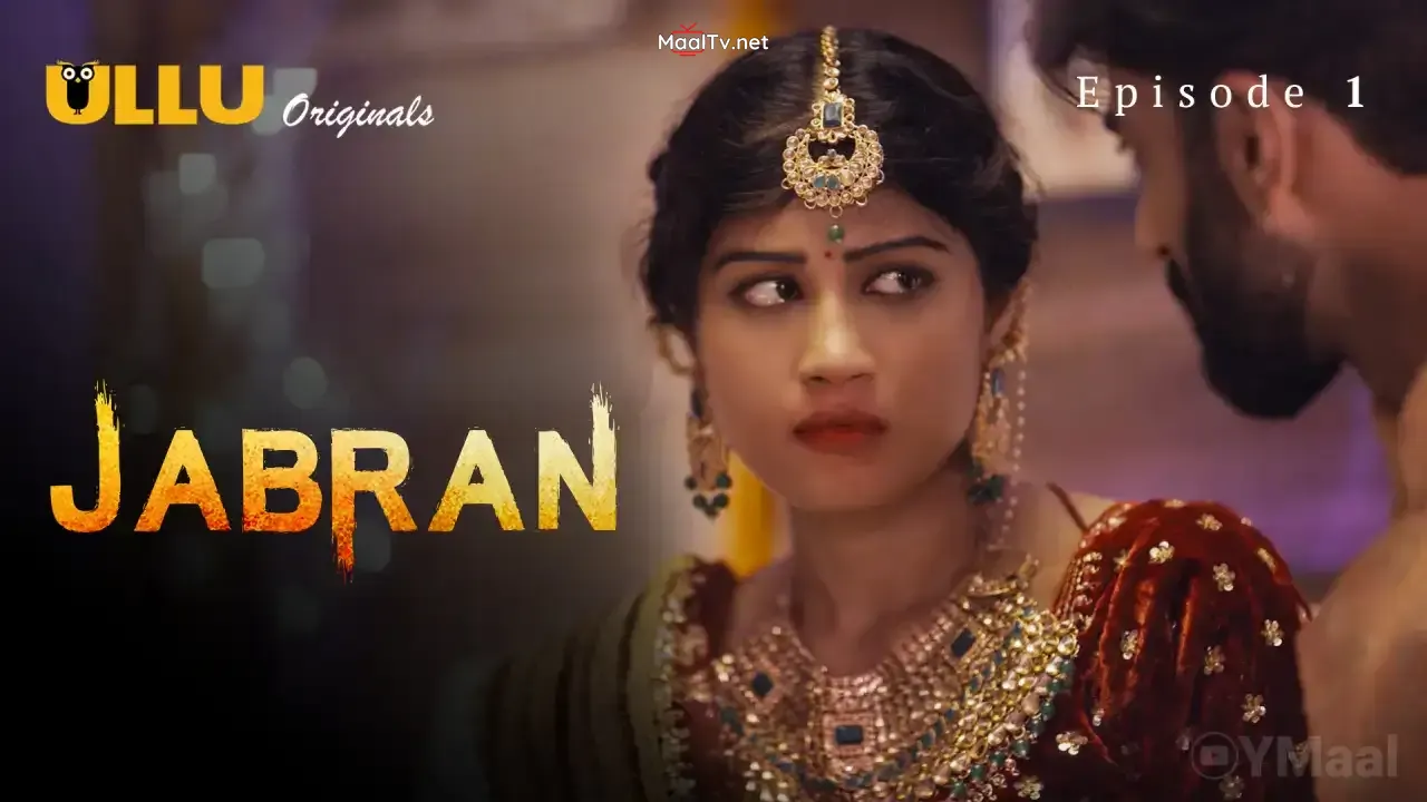 Jabran Episode 1 (ULLU Web Series)