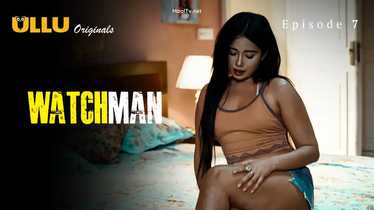 Watchman Episode 7 (ULLU Web Series)