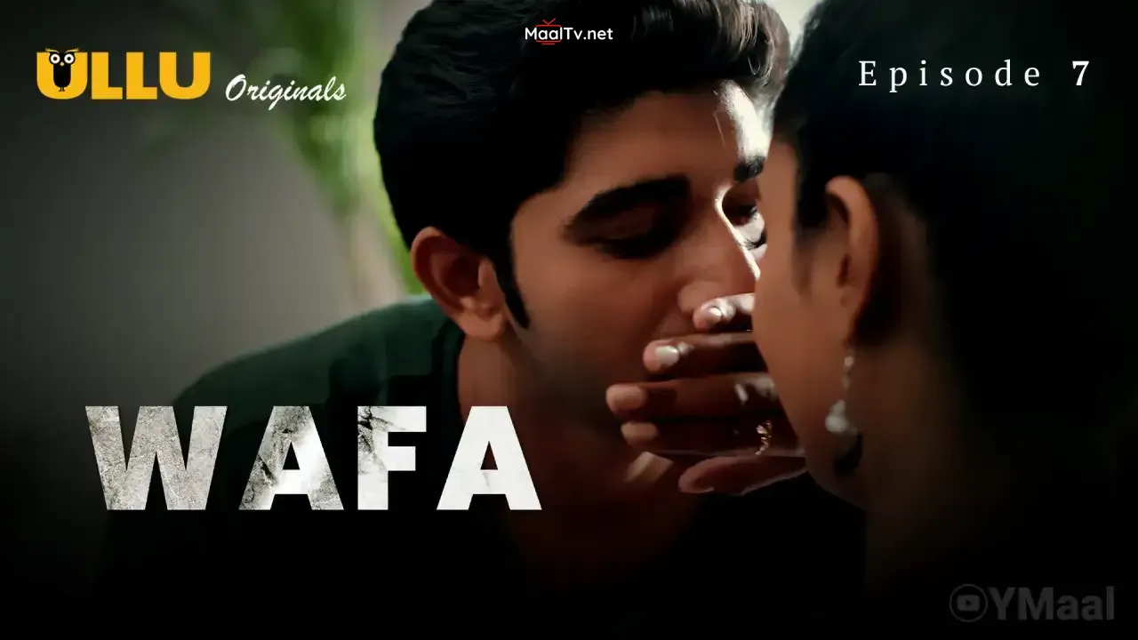 Wafa Episode 7 (ULLU Web Series)