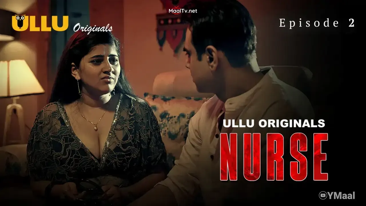 Nurse Episode 2 (ULLU Web Series)