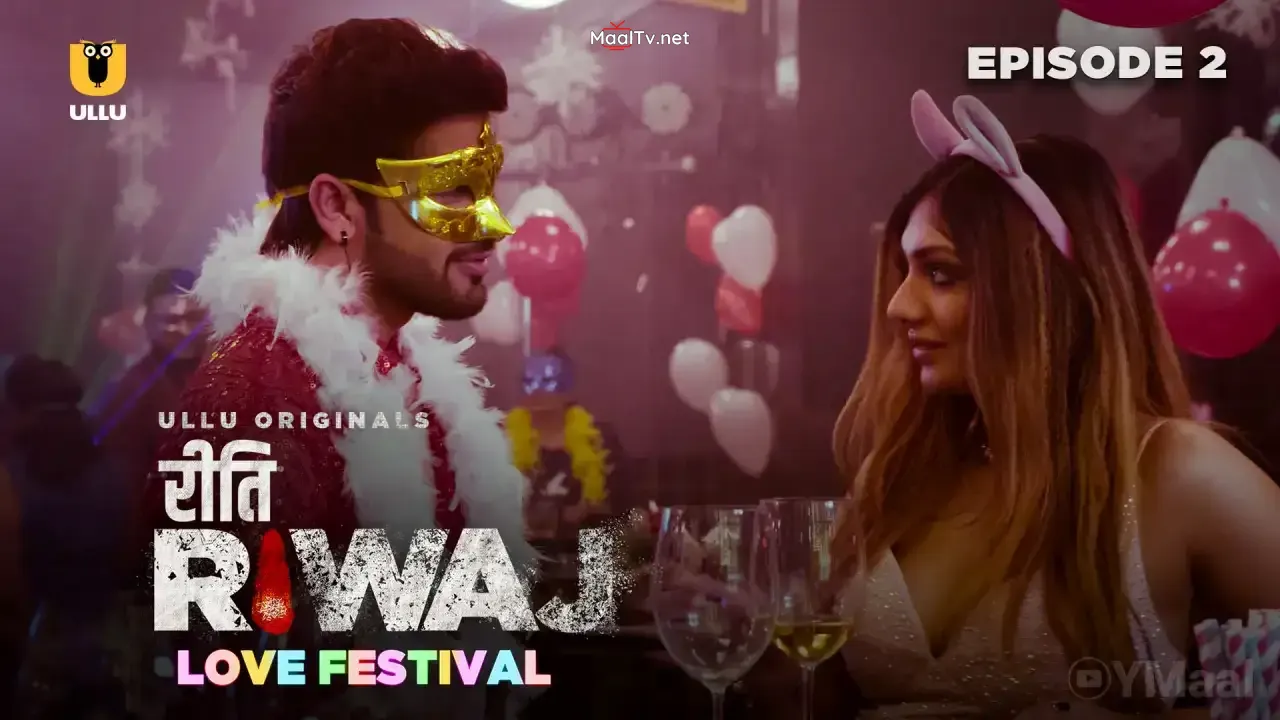 Riti Riwaj Love Festival Episode 2 (ULLU Web Series)