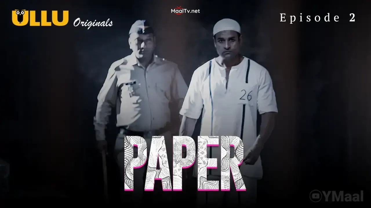 Paper Episode 2 (ULLU Web Series)