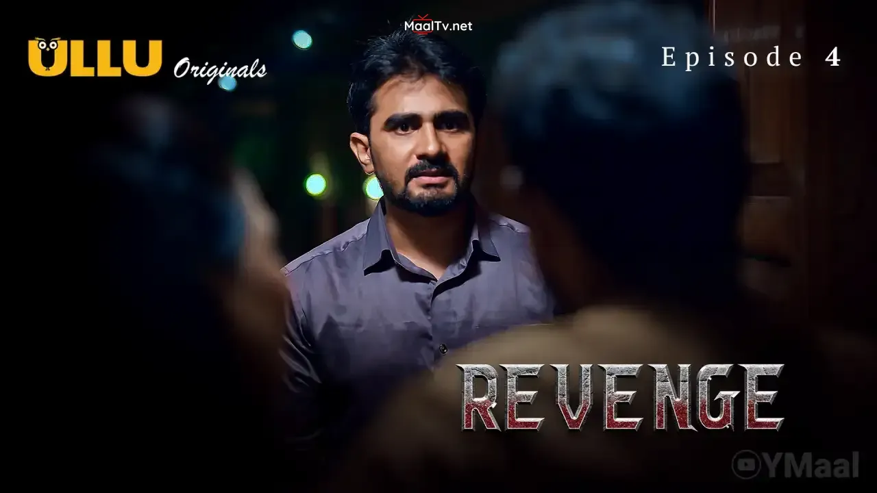 Revenge Episode 4 (ULLU Web Series)