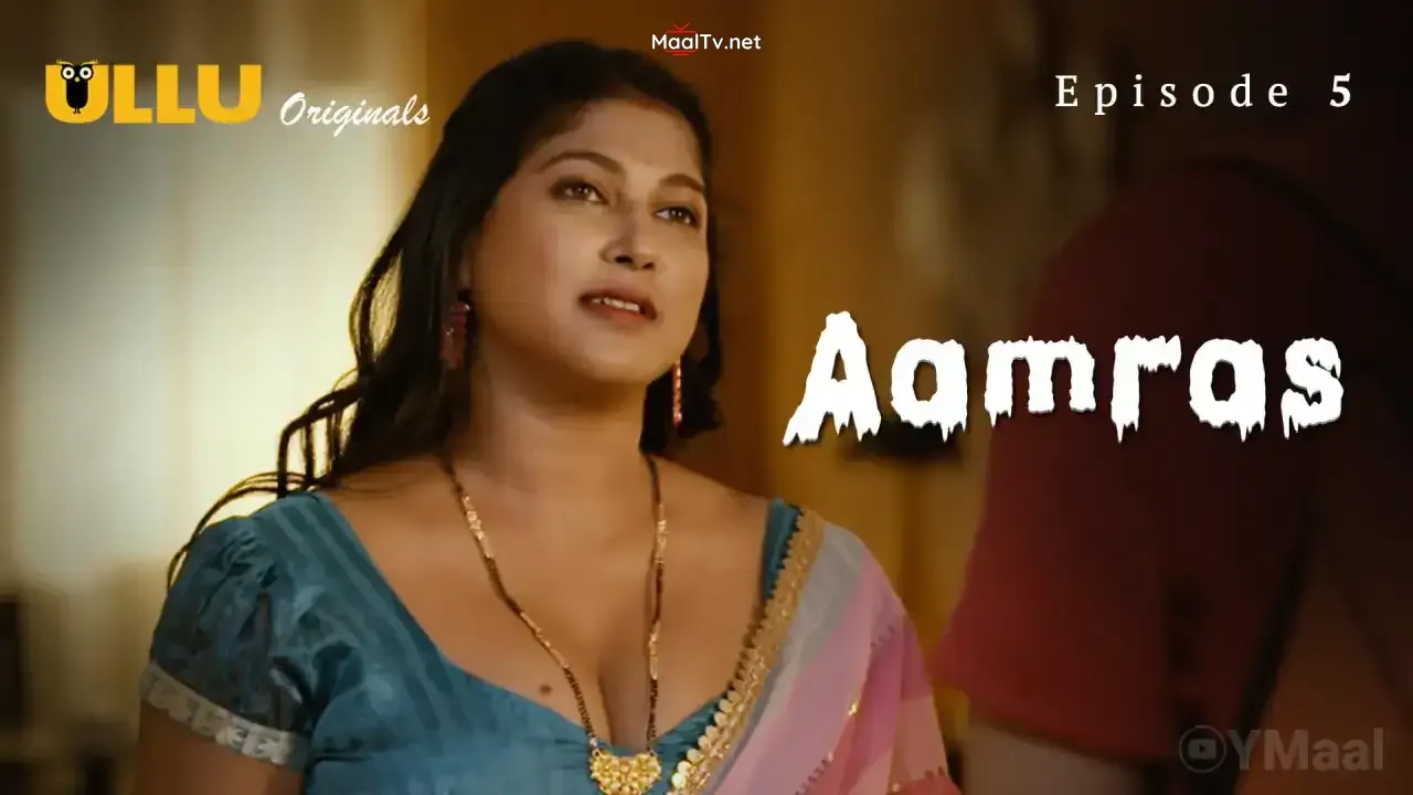 Aamras Episode 5 (ULLU Web Series)
