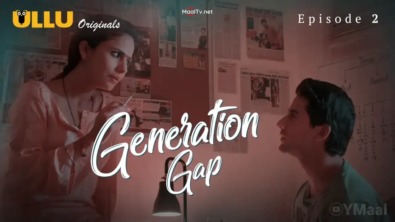 Generation Gap Episode 2 (ULLU Web Series)