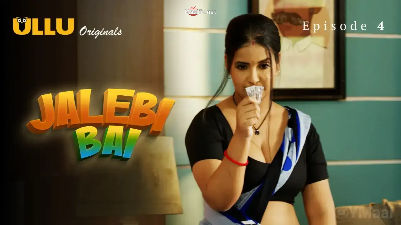 Jalebi Bai Episode 4 (ULLU Web Series)