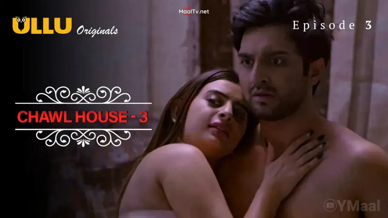 Chawl House 3 Episode 3 (ULLU Web Series)