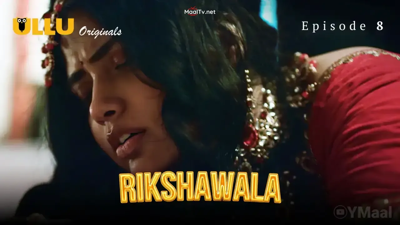Rikshawala Episode 8 (ULLU Web Series)