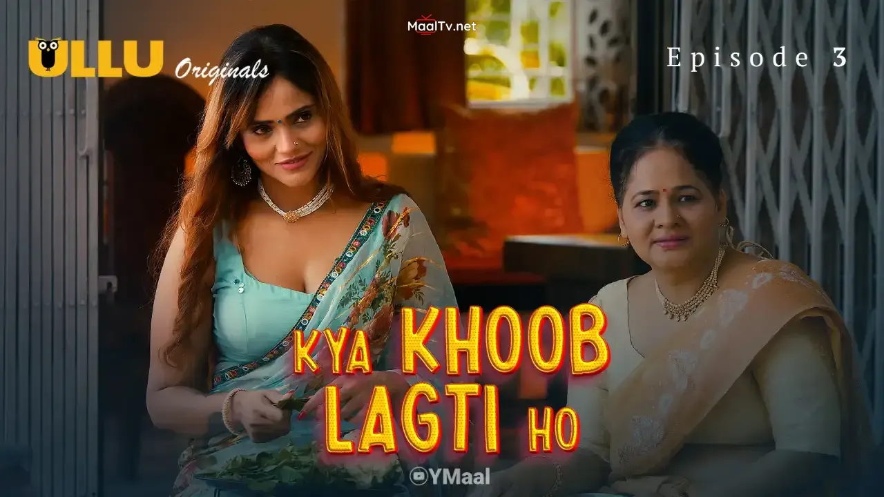 Kya Khoob Lagti Ho Episode 3 (ULLU Web Series)