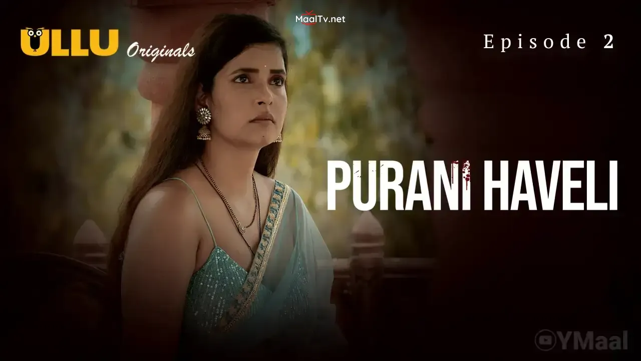 Purani Haveli Episode 2 (ULLU Web Series)