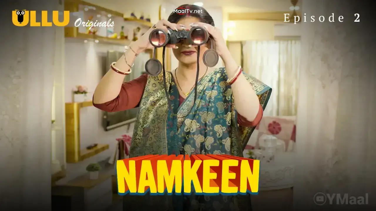 Namkeen Episode 2 (ULLU Web Series)