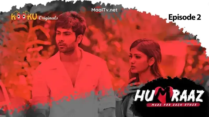 Humraaz Episode 2 (Kooku Web Series)