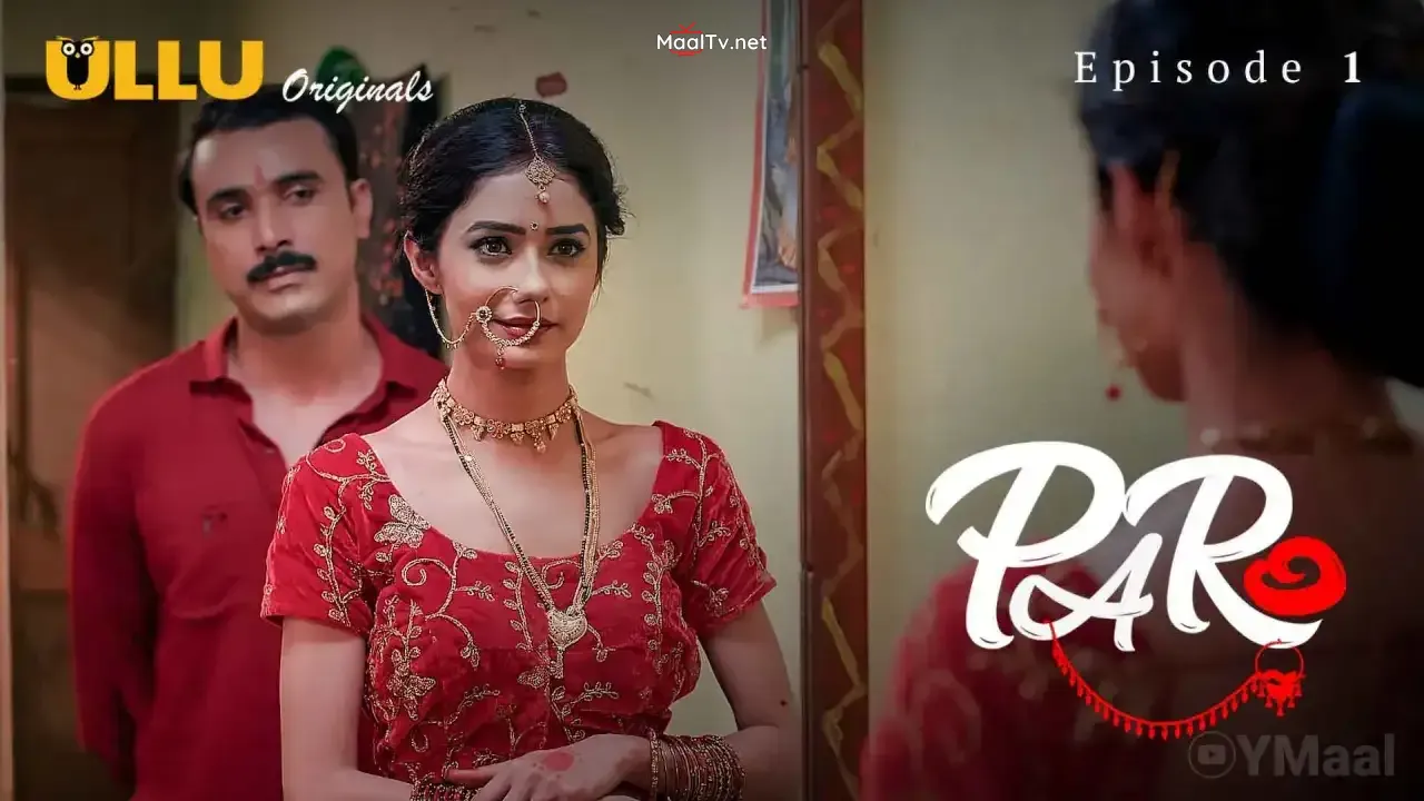 Paro Episode 1 (ULLU Web Series)