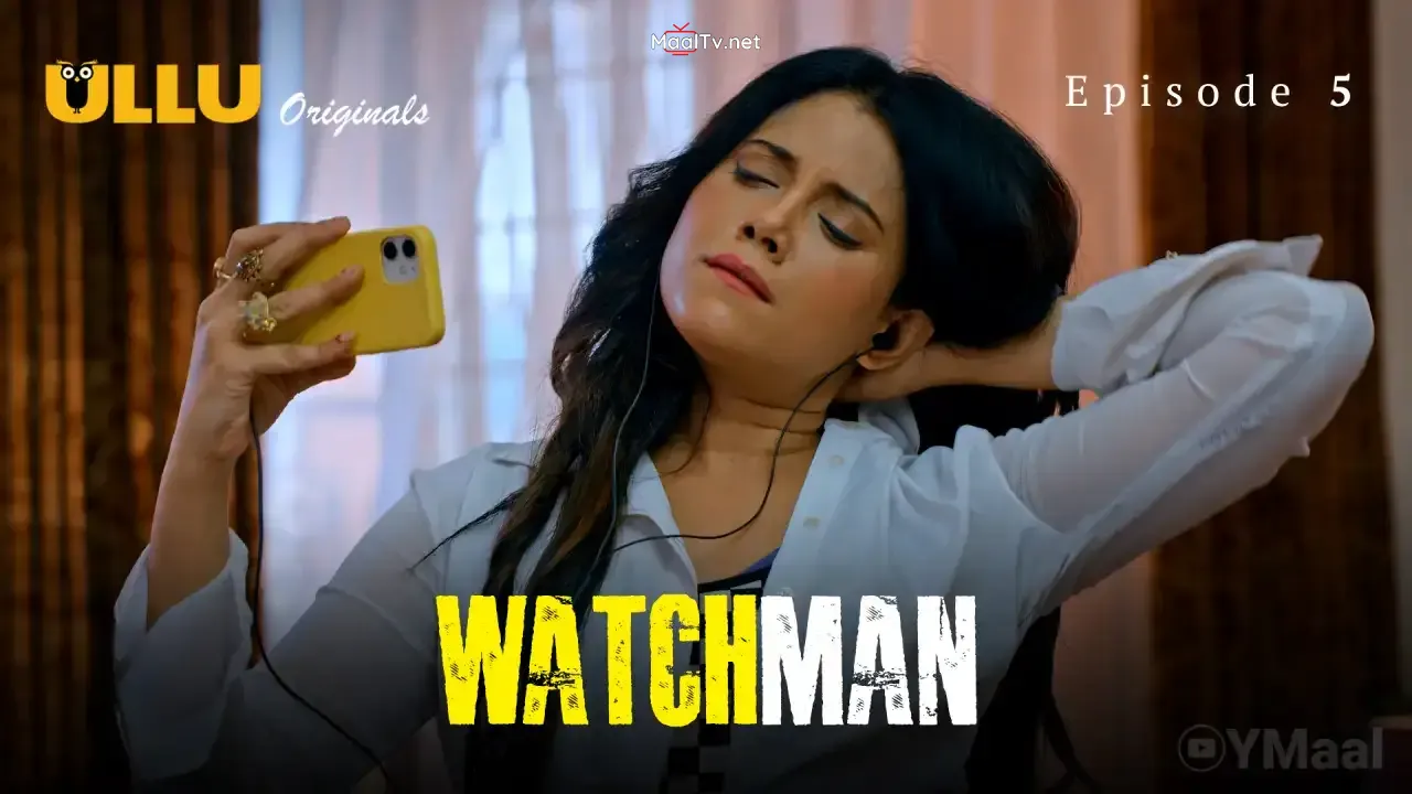 Watchman Episode 5 (ULLU Web Series)