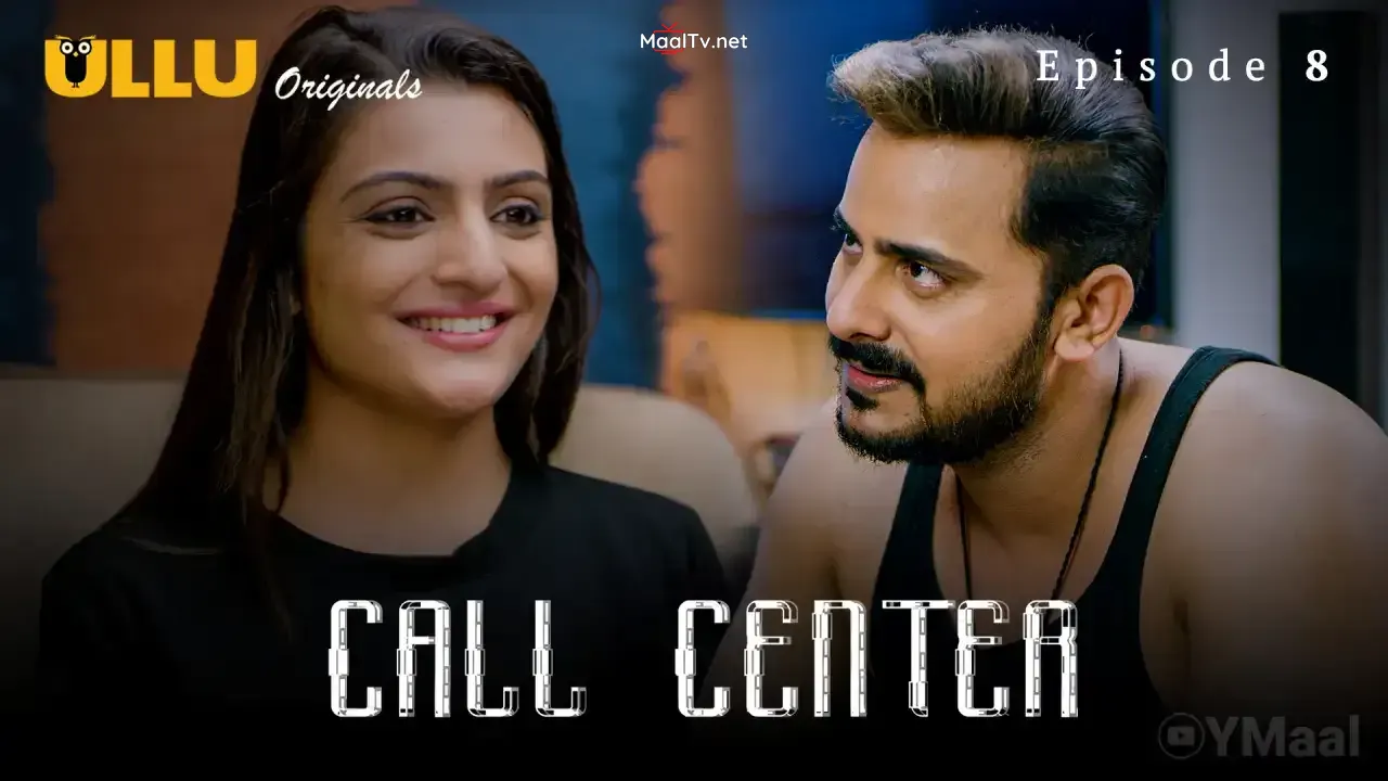 Call Center Episode 8 (ULLU Web Series)