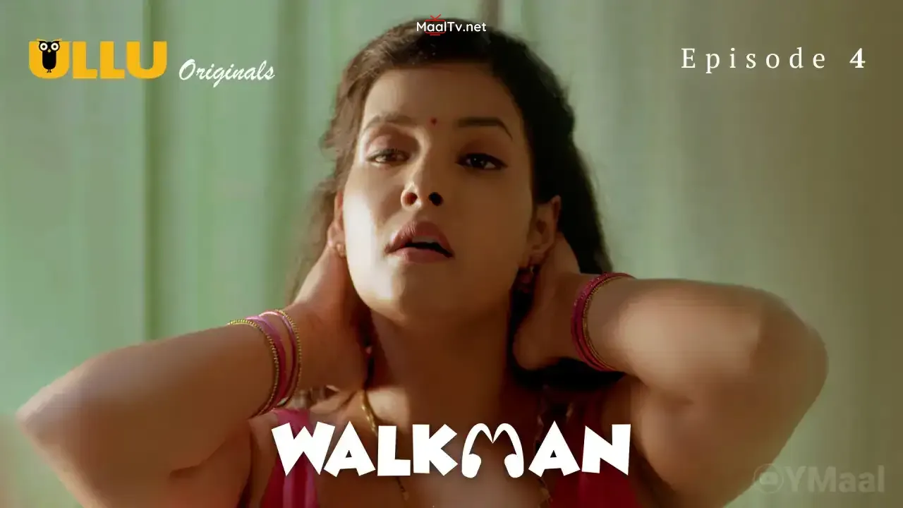 Walkman Episode 4 (ULLU Web Series)