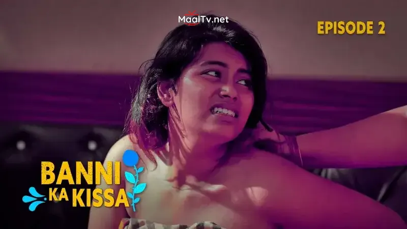 Banni Ka Kissaa Episode 2 (Kooku Web Series)