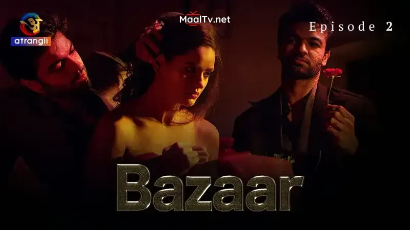 Bazaar Episode 2 (Atrangii Web Series)