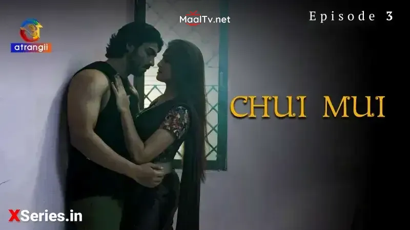 Chui Mui Episode 3 (Atrangii Web Series)