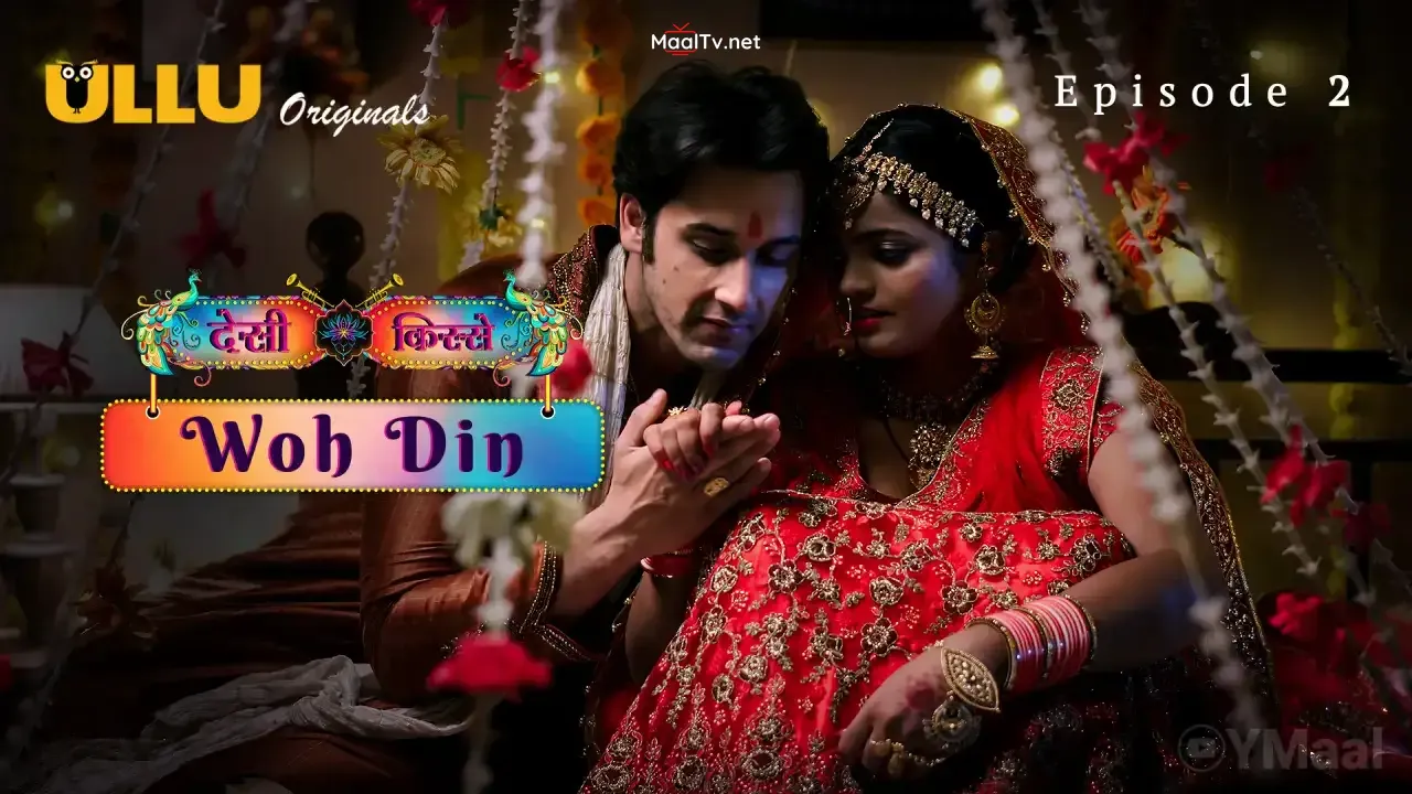 Desi Kisse Woh Din Episode 2 (ULLU Web Series)