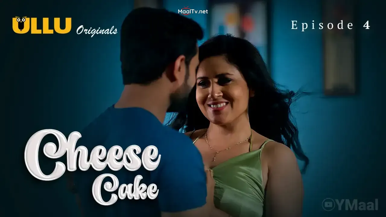 Cheese Cake Episode 4 (ULLU Web Series)