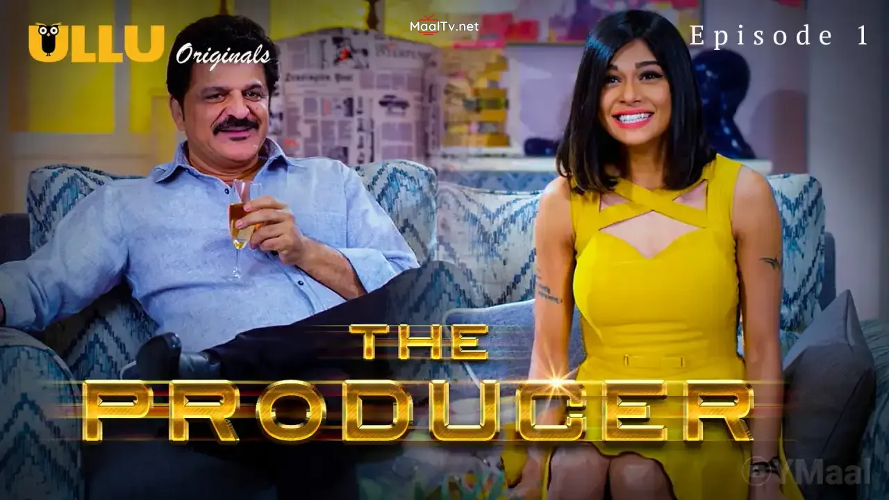 The Producer Episode 1 (ULLU Web Series)