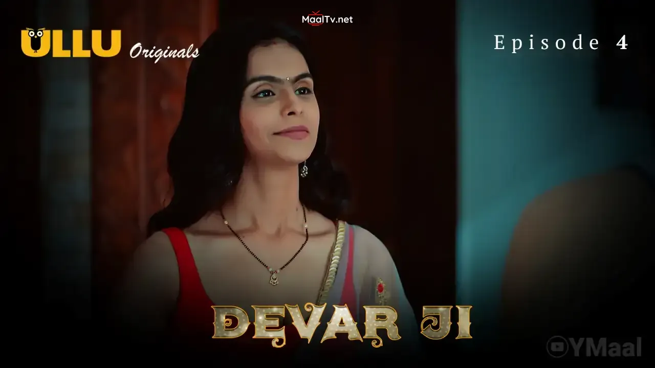 Devar Ji Episode 4 (ULLU Web Series)