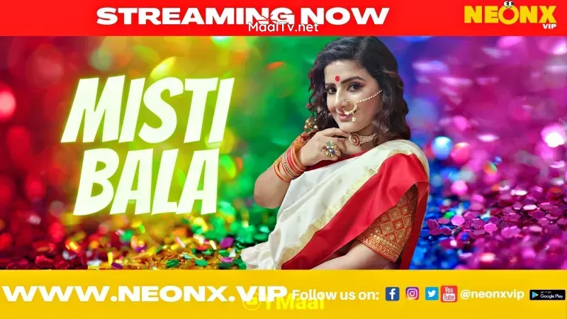 Misti Bala 1 (NEONX Web Series)
