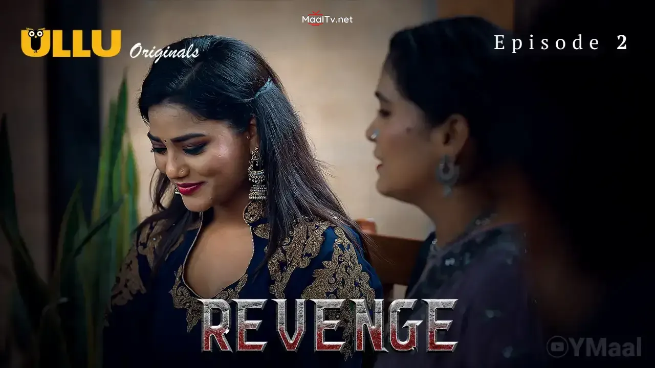 Revenge Episode 2 (ULLU Web Series)