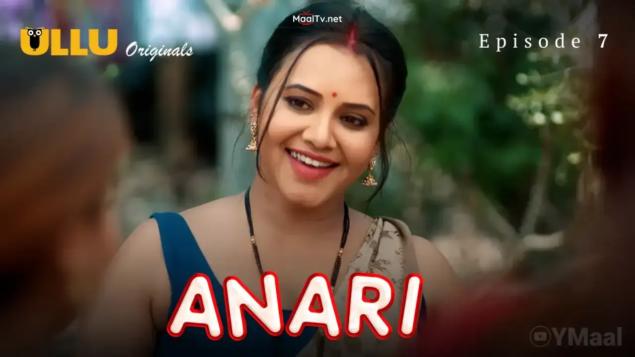 Anari Episode 7 (ULLU Web Series)