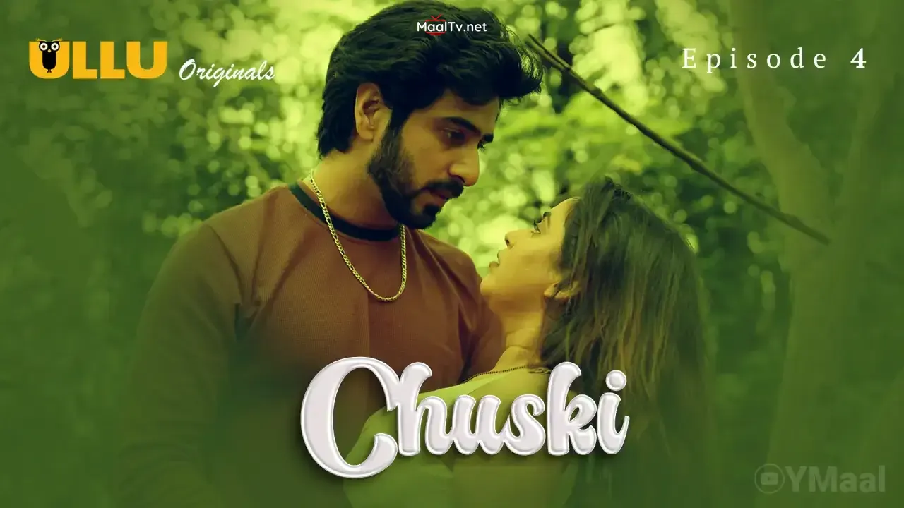 Chuski Episode 4 (ULLU Web Series)