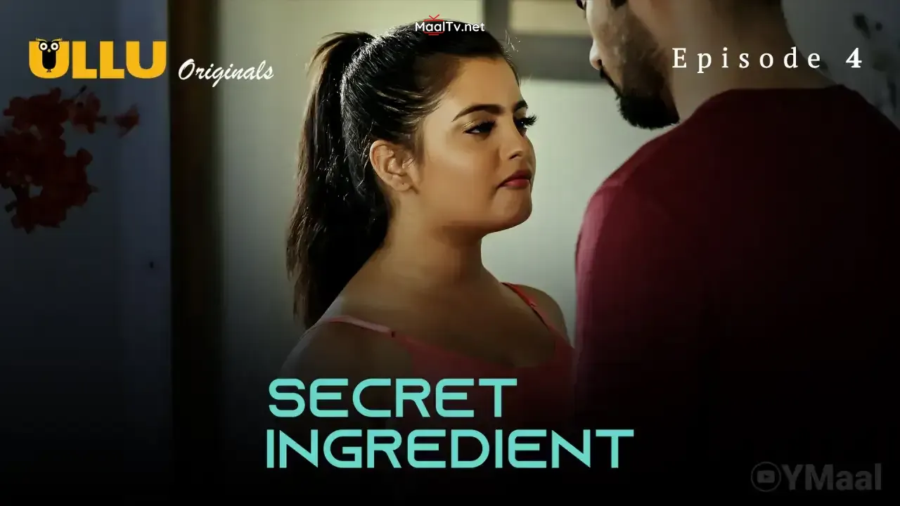Secret Ingredient Episode 4 (ULLU Web Series)