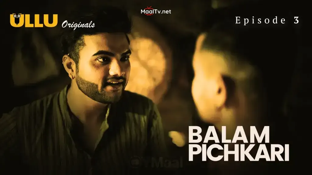 Balam Pichkari Episode 3 (ULLU Web Series)