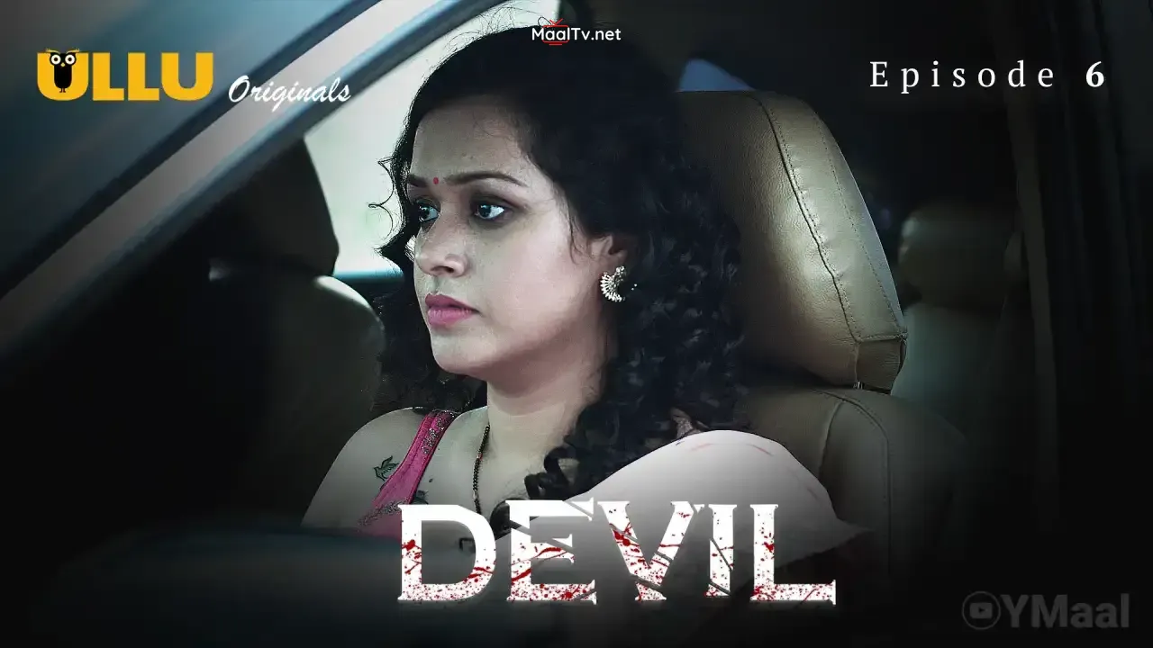 Devil Episode 6 (ULLU Web Series)