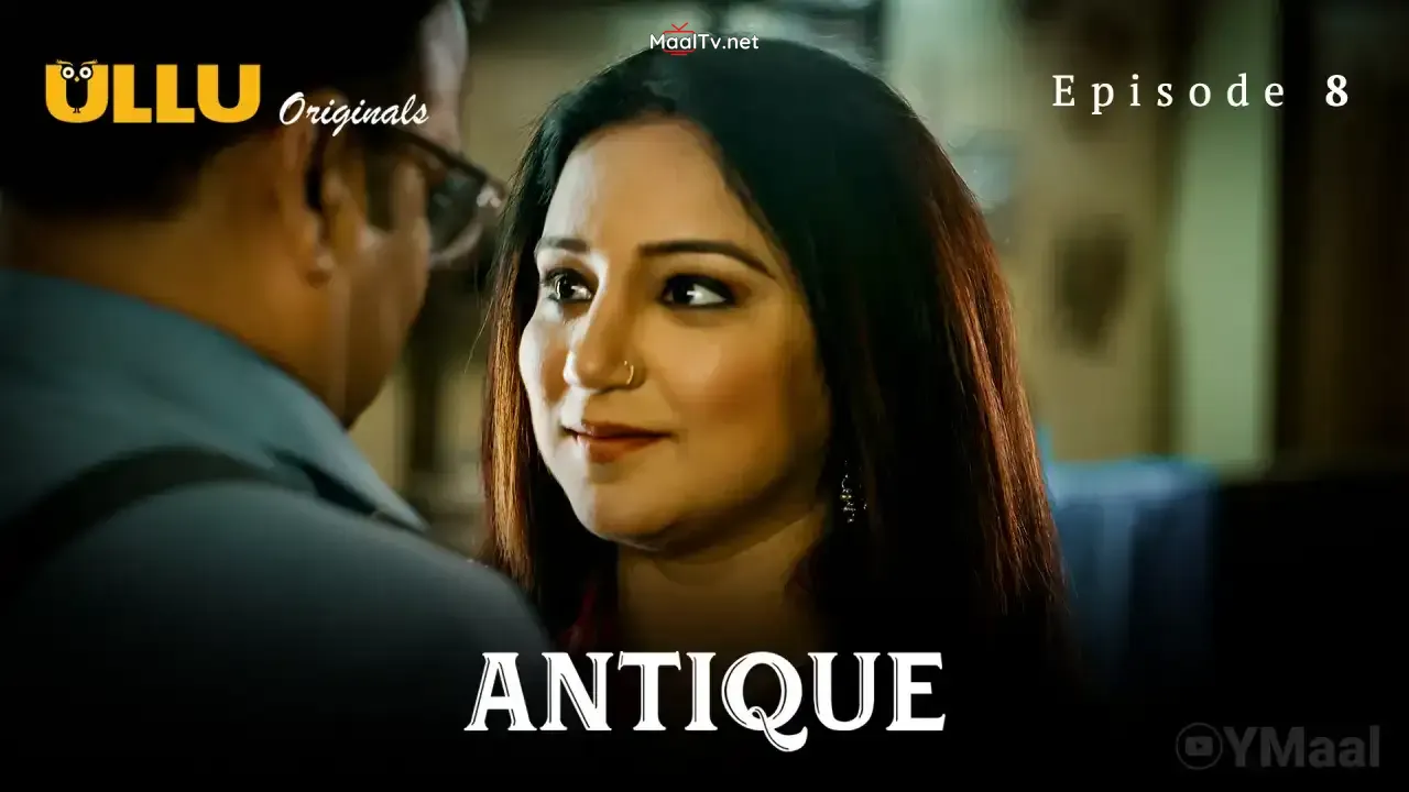 Antique Episode 8 (ULLU Web Series)