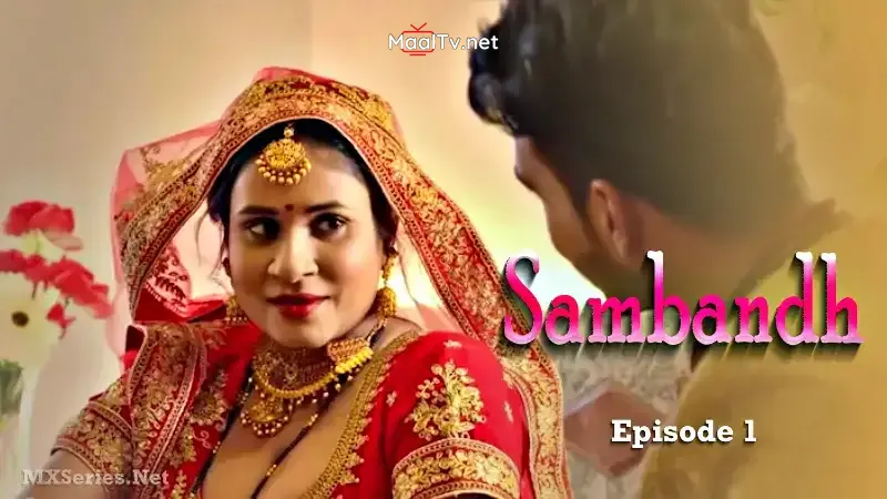 Sambandh Episode 1 (Dreams Films Web Series)