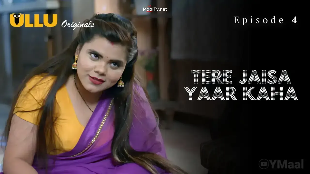 Tere Jaisa Yaar Kaha Episode 4 (ULLU Web Series)