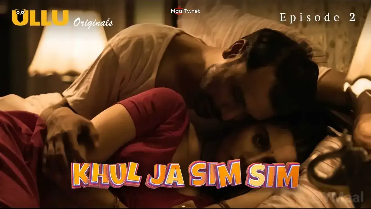 Khul Ja Sim Sim Episode 2 (ULLU Web Series)