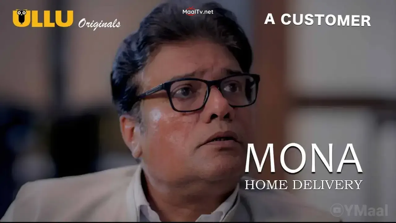 Mona Home Delivery Episode 2 (ULLU Web Series)